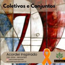 Acordei Inspirado 230/2024 - Coletivos e conjuntos
